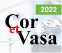 Cor et Vasa 2022